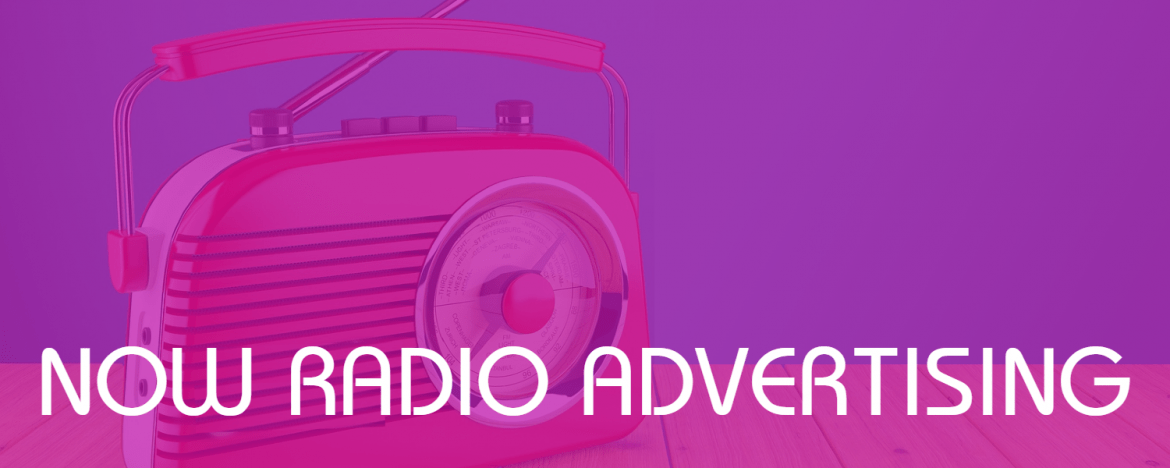NOW Radio Advertising
